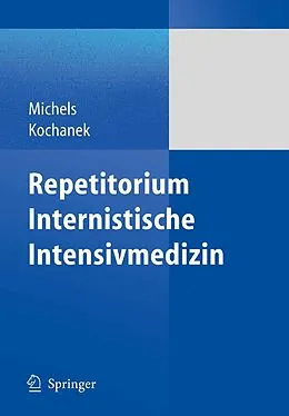 E-Book (pdf) Repetitorium Internistische Intensivmedizin von Guido Michels, Matthias Kochanek
