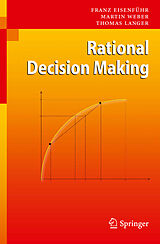 Couverture cartonnée Rational Decision Making de Franz Eisenführ, Thomas Langer, Martin Weber