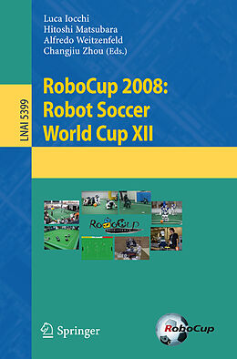 Kartonierter Einband RoboCup 2008: Robot Soccer World Cup XII von 