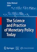 E-Book (pdf) The Science and Practice of Monetary Policy Today von Volker Wieland, Domenico Giannone, Francesca Monti