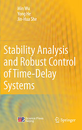 E-Book (pdf) Stability Analysis and Robust Control of Time-Delay Systems von Min Wu, Yong He, Jin-Hua She