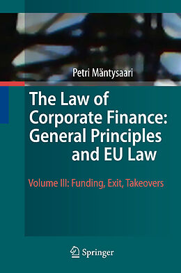 Livre Relié The Law of Corporate Finance: General Principles and EU Law. Vol.3 de Petri Mäntysaari