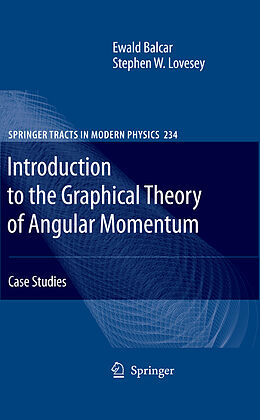 Livre Relié Introduction to the Graphical Theory of Angular Momentum de Ewald Balcar, Stephen W. Lovesey