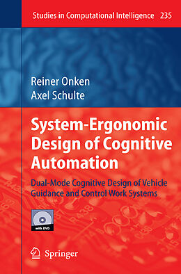 Livre Relié System-Ergonomic Design of Cognitive Automation de Axel Schulte, Reiner Onken