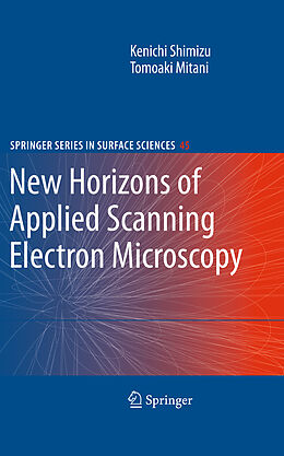 Fester Einband New Horizons of Applied Scanning Electron Microscopy von Tomoaki Mitani, Kenichi Shimizu