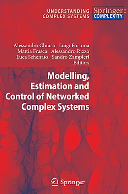 Fester Einband Modelling, Estimation and Control of Networked Complex Systems von 
