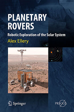 Livre Relié Planetary Rovers de Alex Ellery