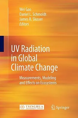 E-Book (pdf) UV Radiation in Global Climate Change von Wei Gao, Daniel L. Schmoldt, James R. Slusser