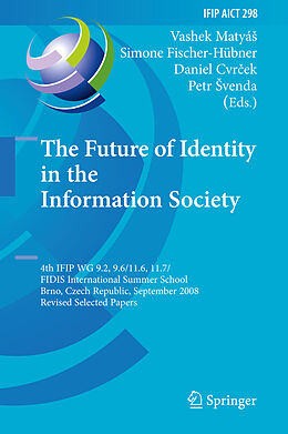 Fester Einband The Future of Identity in the Information Society von 