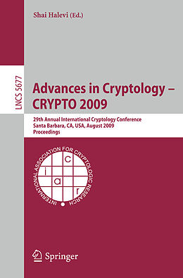 Kartonierter Einband Advances in Cryptology - CRYPTO 2009 von 