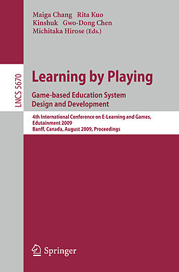 Kartonierter Einband Learning by Playing. Game-based Education System Design and Development von 