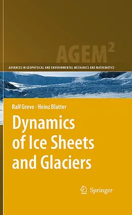 E-Book (pdf) Dynamics of Ice Sheets and Glaciers von Ralf Greve, Heinz Blatter