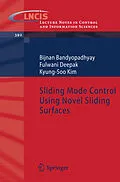 E-Book (pdf) Sliding Mode Control Using Novel Sliding Surfaces von B. Bandyopadhyay, Fulwani Deepak, Kyung-Soo Kim