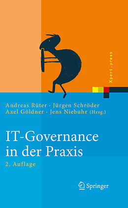 E-Book (pdf) IT-Governance in der Praxis von Andreas Rüter, Jürgen Schröder, Axel Göldner