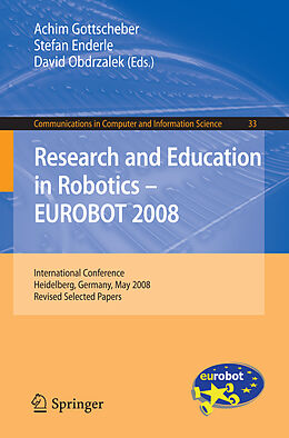 E-Book (pdf) Research and Education in Robotics -- EUROBOT 2008 von 