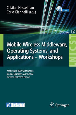 Couverture cartonnée Mobile Wireless Middleware, Operating Systems and Applications - Workshops de 