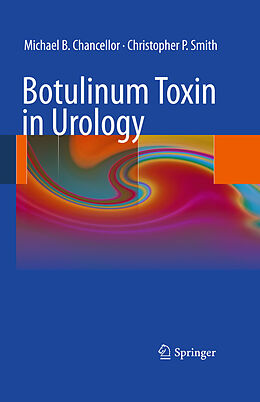 eBook (pdf) Botulinum Toxin in Urology de Michael B. Chancellor, Christopher P. Smith
