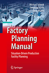 Livre Relié Factory Planning Manual de Michael Schenk, Egon Müller, Siegfried Wirth