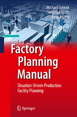 Livre Relié Factory Planning Manual de Michael Schenk, Egon Müller, Siegfried Wirth