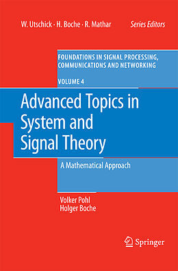 Livre Relié Advanced Topics in System and Signal Theory de Volker Pohl, Holger Boche