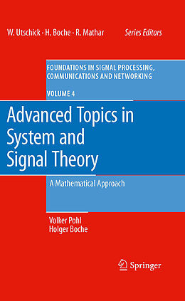 E-Book (pdf) Advanced Topics in System and Signal Theory von Volker Pohl, Holger Boche