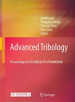 E-Book (pdf) Advanced Tribology von Jianbin Luo, Yonggang Meng, Tianmin Shao