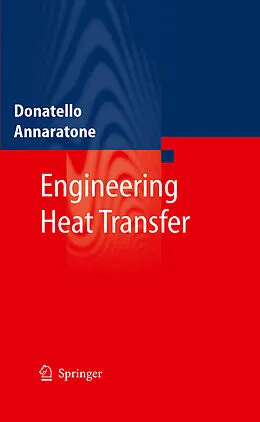 E-Book (pdf) Engineering Heat Transfer von Donatello Annaratone