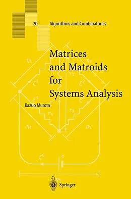 E-Book (pdf) Matrices and Matroids for Systems Analysis von Kazuo Murota