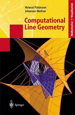 E-Book (pdf) Computational Line Geometry von Helmut Pottmann, Johannes Wallner