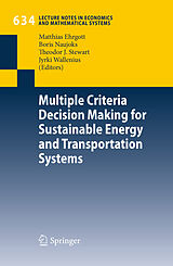 eBook (pdf) Multiple Criteria Decision Making for Sustainable Energy and Transportation Systems de Matthias Ehrgott, Boris Naujoks, Theodor J. Stewart