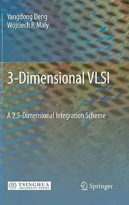 E-Book (pdf) 3-Dimensional VLSI von Yangdong Deng, Wojciech P. Maly