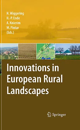E-Book (pdf) Innovations in European Rural Landscapes von Hubert Wiggering, H.-P. Ende, Andrea Knierim