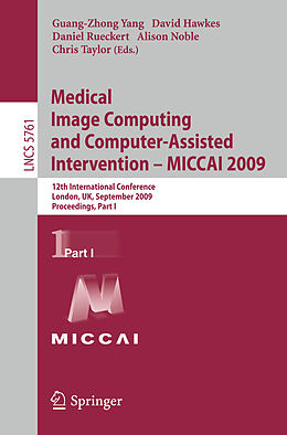 E-Book (pdf) Medical Image Computing and Computer-Assisted Intervention -- MICCAI 2009 von 