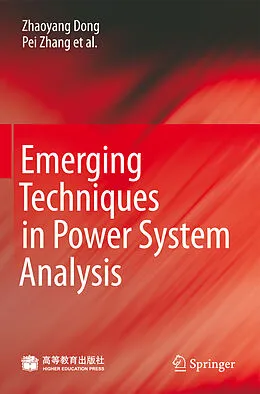 E-Book (pdf) Emerging Techniques in Power System Analysis von Zhaoyang Dong, Pei Zhang, Jian Ma