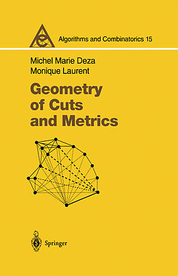 Couverture cartonnée Geometry of Cuts and Metrics de Monique Laurent, Michel Marie Deza