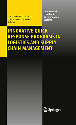 E-Book (pdf) Innovative Quick Response Programs in Logistics and Supply Chain Management von Tsan-Ming Choi, T. C. Edwin Cheng