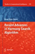 E-Book (pdf) Recent Advances in Harmony Search Algorithm von Zong Woo Geem