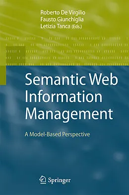 E-Book (pdf) Semantic Web Information Management von Roberto De Virgilio, Fausto Giunchiglia, Letizia Tanca