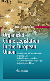 eBook (pdf) Organized Crime Legislation in the European Union de Francesco Calderoni