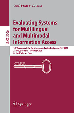 E-Book (pdf) Evaluating Systems for Multilingual and Multimodal Information Access von 