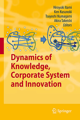 Livre Relié Dynamics of Knowledge, Corporate Systems and Innovation de 