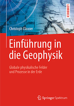 E-Book (pdf) Einführung in die Geophysik von Christoph Clauser