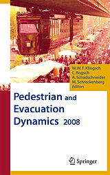 eBook (pdf) Pedestrian and Evacuation Dynamics 2008 de Christian Rogsch, Andreas Schadschneider, Wolfram W.F. Klingsch