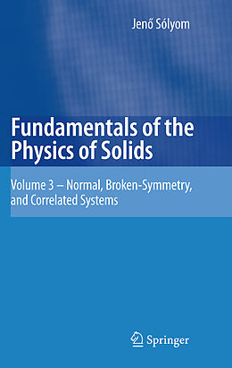 Livre Relié Fundamentals of the Physics of Solids. Vol.3 de Jenö Sólyom