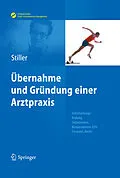 E-Book (pdf) Übernahme und Gründung einer Arztpraxis von Thomas Carl Stiller