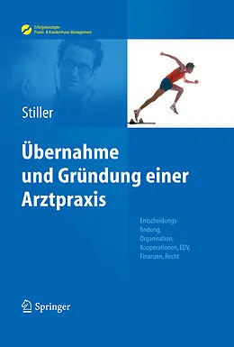 E-Book (pdf) Übernahme und Gründung einer Arztpraxis von Thomas Carl Stiller