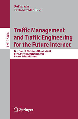 Kartonierter Einband Traffic Management and Traffic Engineering for the Future Internet von 