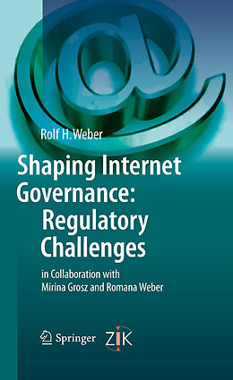 eBook (pdf) Shaping Internet Governance: Regulatory Challenges de Rolf H. Weber