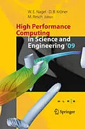 E-Book (pdf) High Performance Computing in Science and Engineering '09 von Wolfgang E. Nagel, Dietmar B. Kröner, Michael Resch