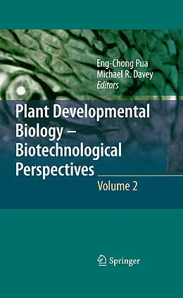 E-Book (pdf) Plant Developmental Biology - Biotechnological Perspectives von Eng Chong Pua, Michael R. Davey